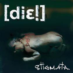 Die (GER) : Stigmata